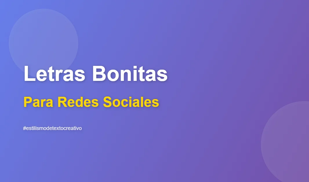 Letras Bonitas Redes Sociales